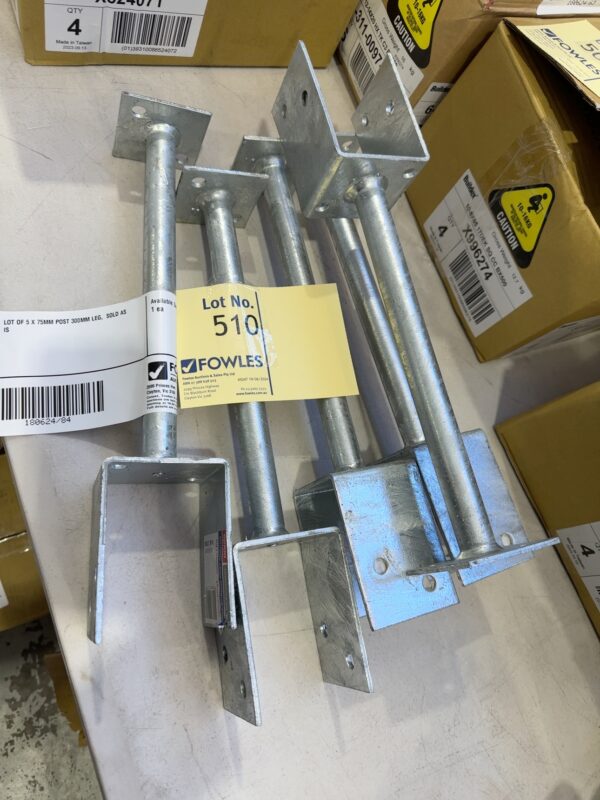 LOT OF 5 X 75MM POST 300MM LEG,  SOLD AS IS